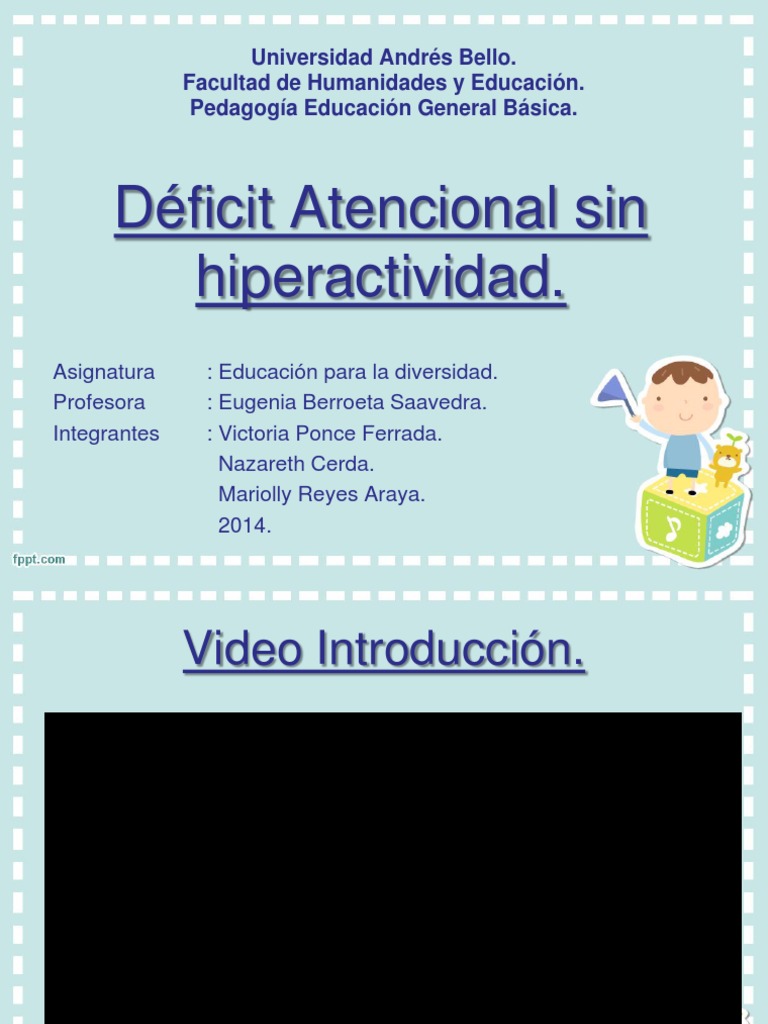 Déficit Atencional sin hiperactividad. | Attention Deficit