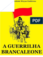 A Guerrilha Brancaleone - Claudio Antonio Weyne Gutierrez