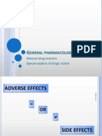 Eneral Pharmacology: Adverse Drug Reaction Special Aspects of Drugs' Action