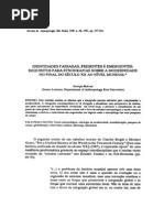 MARCUS, George. “Identidades Passadas, Presentes e Emergentes Requisitos Para Etnografias Sobre a Modernidade No Final Do Século XX Ao Nível Mundial.” Revista de Antropologia, V. 34, p. 197-221, 1991.