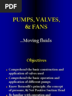 Pumps, Valves, Fans