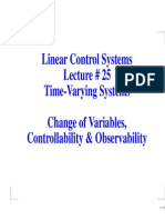 Linear Control Systems Lecture # 25 Time-Varying Systems Change of Variables, Controllability & Observability