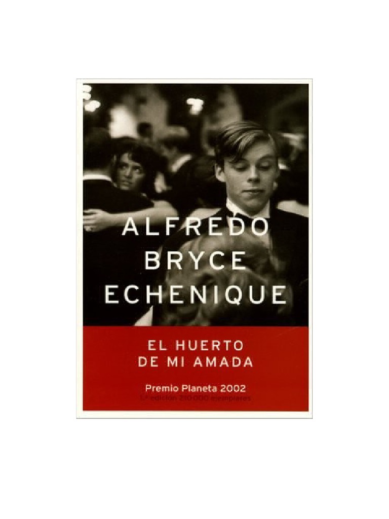 Alfredo Bryce Echenique El Huerto de Mi Amada PDF Economía (general)