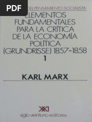 Grundrisse O Elementos Fundamentales Para La Crítica De La Economía