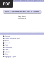 Dspic33 Controllers With Mplab C30 Compiler: Simon Re Rucha (Res@Isibrno - CZ)