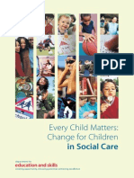 Every Child Matters: Change For Children: in Social Care