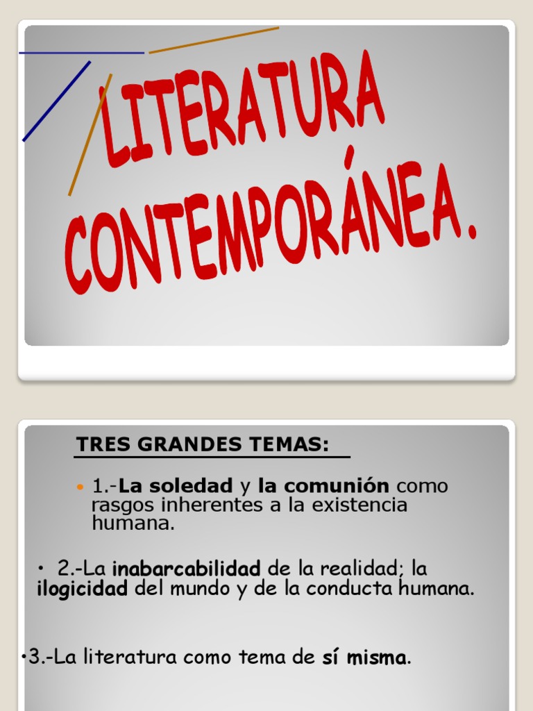 Temas y rasgos propios de la literatura contemporánea.[1