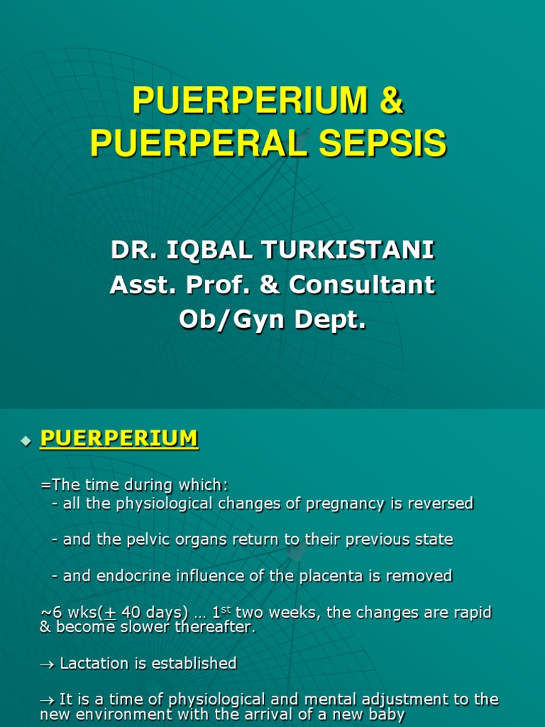 12. Puerperium & Puerperal Sepsis Postpartum Period Thrombosis