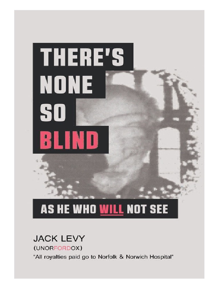 None So Blind As Those Who Will Not See Quote