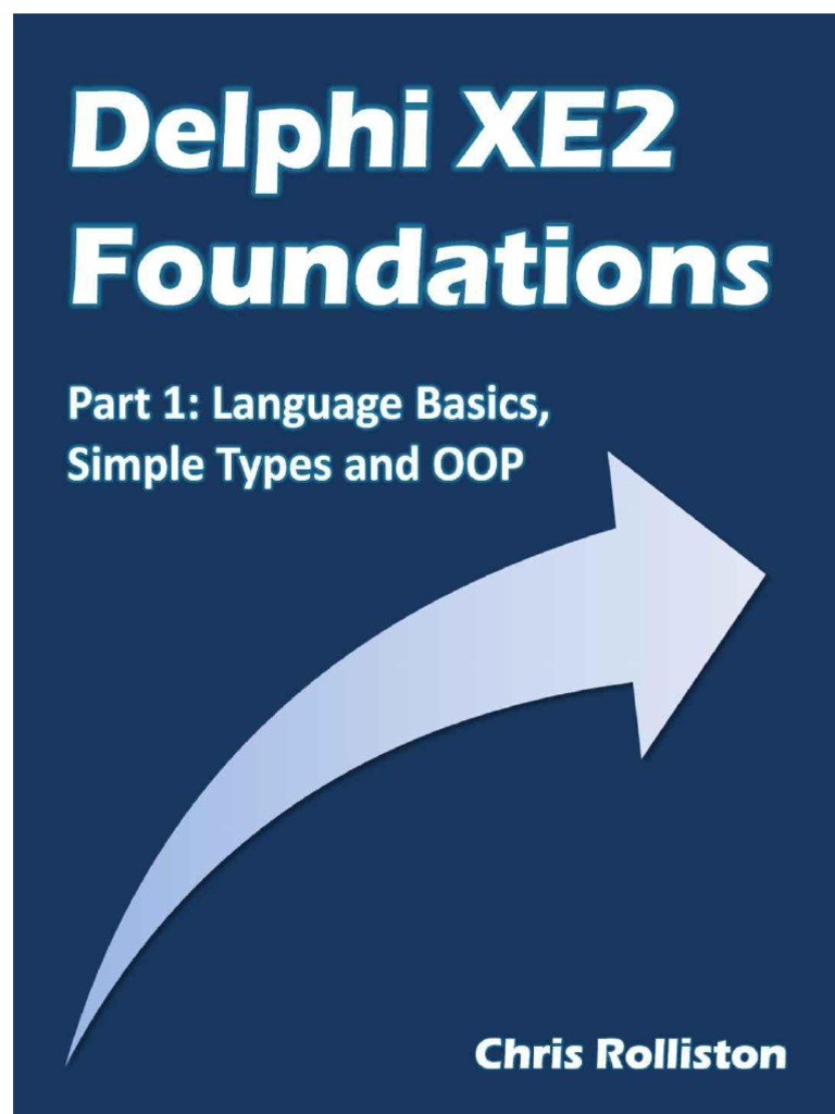 Delphi XE2 Foundations - Part 1 - Rolliston, Chris | PDF | Data Type ...