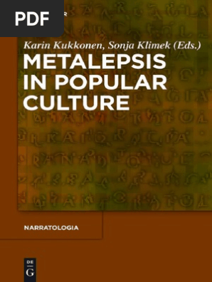 Kukkonen Karin And Klimek Sonja Ed Metalepsis In Popular Culture Genre Narrative