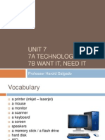 Unit 7 7A Technology 7B Want It, Need It: Professor Harold Salgado