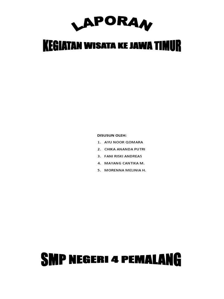 Contoh Laporan Perjalanan Study Tour Ke Malang Kumpulan Contoh Laporan
