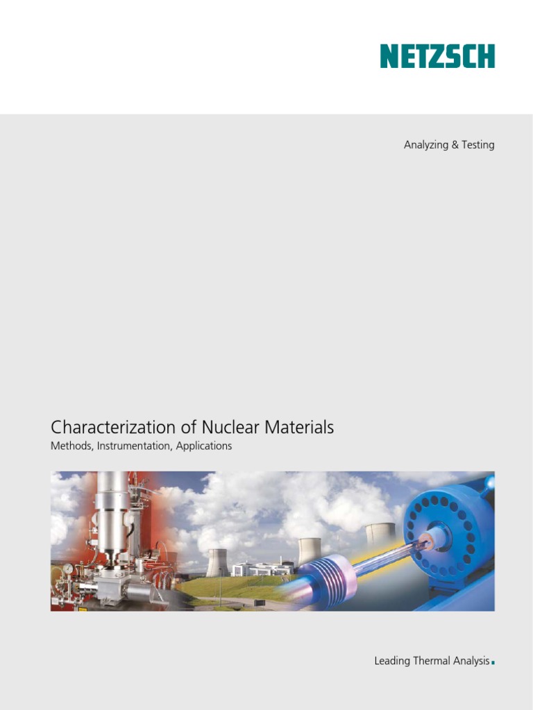 Characterization of Nuclear Materials Methods, Instrumentation