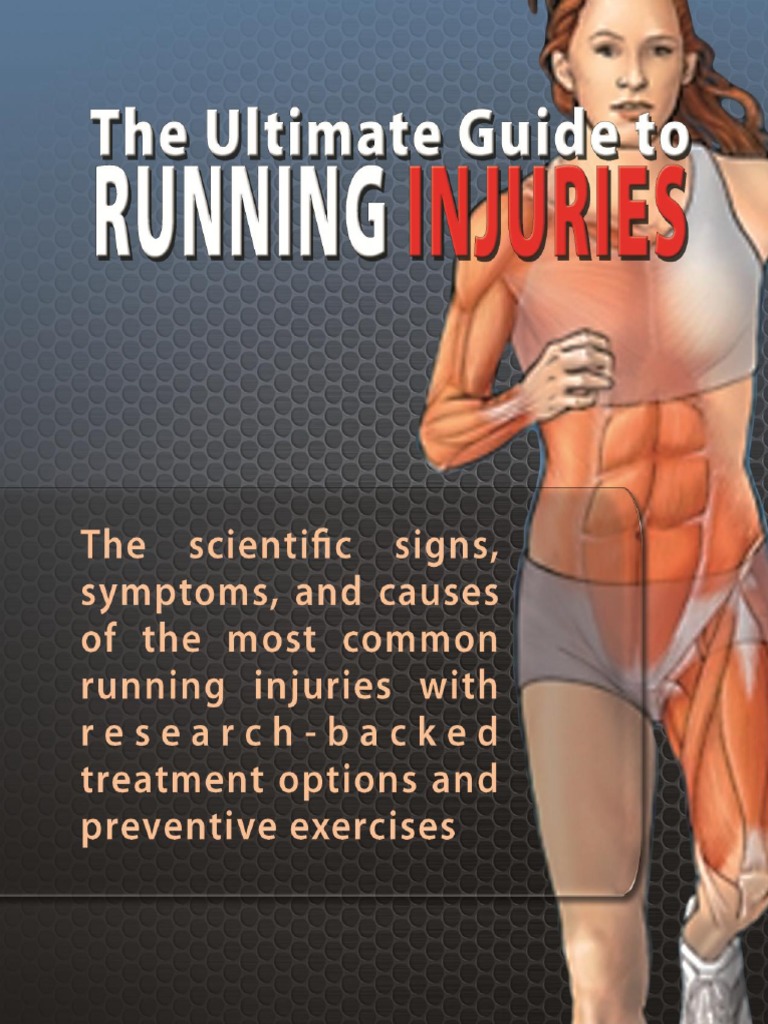 The Ultimate Guide To Running Injuries | PDF | Knee | Running