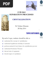 CCB 2063 Separation Processes: Crystallisation