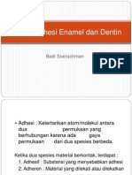 #8 Prinsip Adhesi Enamel Dan Dentin