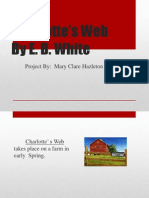 Charlotte's Web by E. B. White: Project By: Mary Clare Hazleton