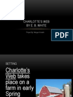 Charlotte'S Web by E. B. White: Project By: Morgan Kimathi