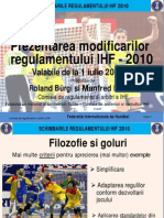 Schimbarile Regulamentului Ihf 2010