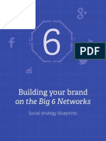 Building Your Brand: On The Big 6 Networks