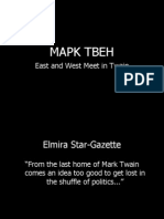 Mapk Tbeh: East and West Meet in Twain