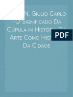 ARGAN, Giulio Carlo - O Significado Da Cúpula in História Da Arte Como História Da Cidade