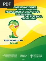 Recomendaciones para El Mundial 2014