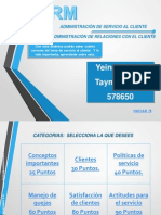 Yeinson Diaz Taymi Barros 578650: Administración de Servicio Al Cliente Administración de Relaciones Con El Cliente