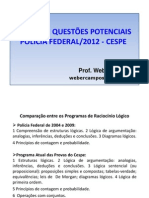 Comparação entre programas de raciocínio lógico da PF e do Cespe