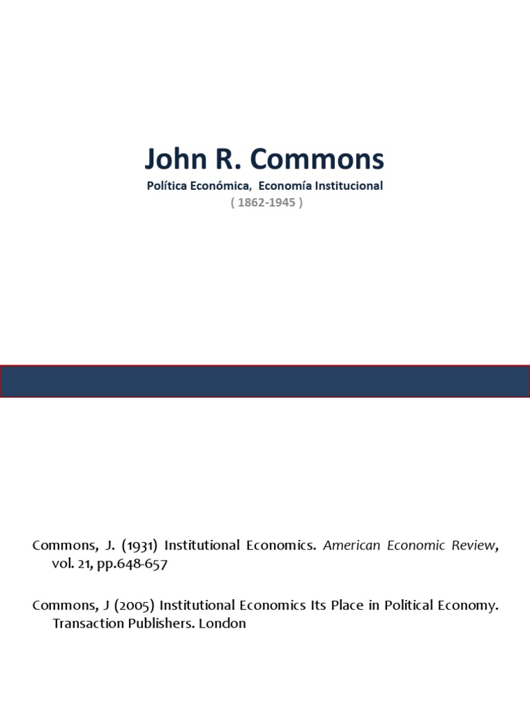 John R. Commons: Política Económica, Economía Institucional | Download ...