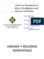 Porque y Como Se Transforma El Mundo (Energías y Recursos Ambientales en Colombia)