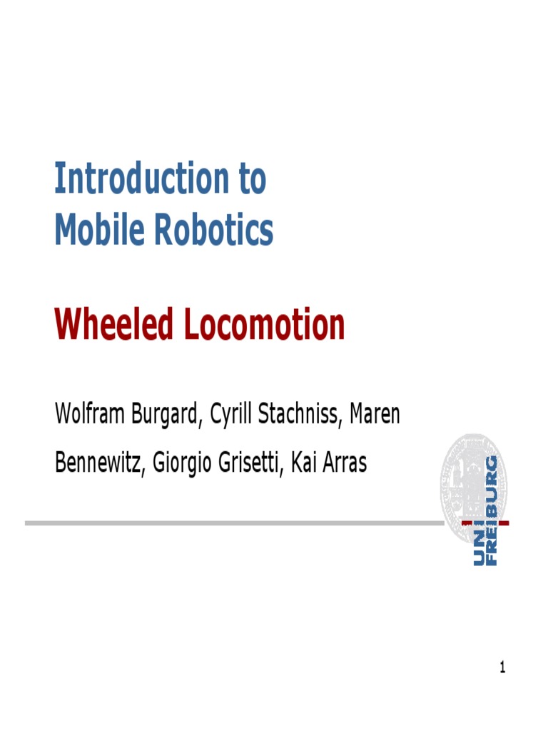 Introduction To Mobile Robotics: Wheeled Locomotion | PDF