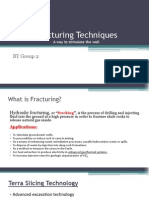 Fracturing Techniques: BY Group 2