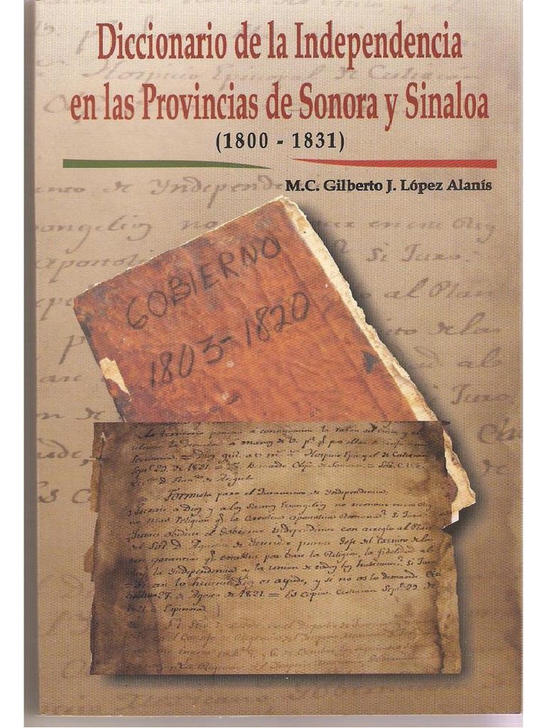 Diccionario de La Independencia en Las Provincias de Sonora y Sinaloa Lopez  Alanis | PDF | Viajes y turismo