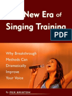 The New Era of Singing Training