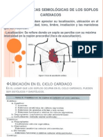 Características Semiológicas de Los Soplos Cardiacos