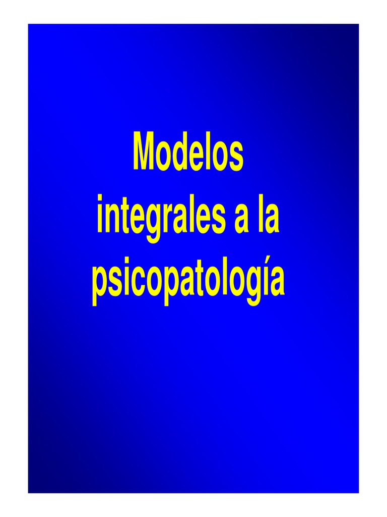 Modelos integrales a la psicopatología Un análisis del modelo diátesis
