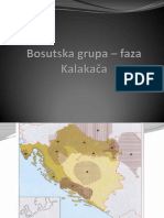 Bosutska Grupa - Faza Kalakača