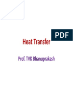 Heat Transfer Heat Transfer: Prof. TVK Bhanuprakash