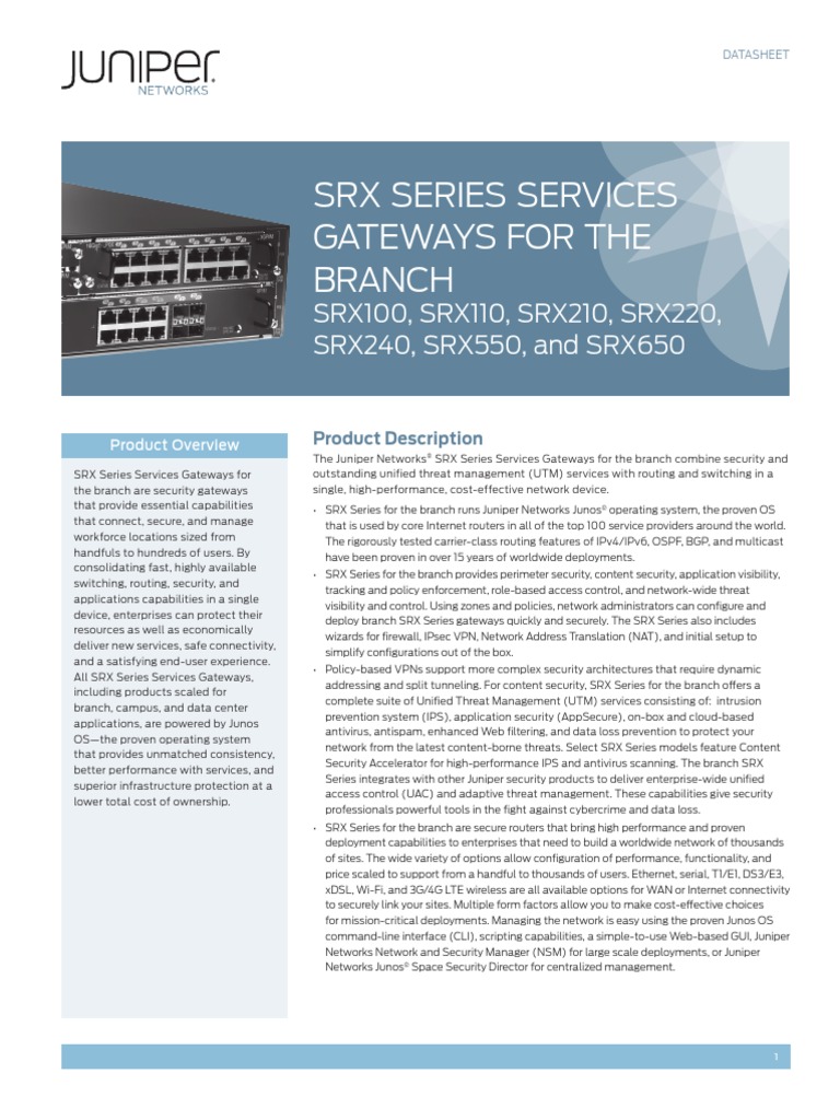SRX Series Services Gateways For The Branch: SRX100, SRX110, SRX210 ...
