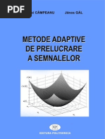 Download Metode adaptive de prelucrare a semnalelor Campeanu Gal by Andrei SN23040850 doc pdf