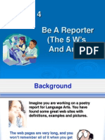 Step 4 Be A Reporter (The 5 W's and An H)