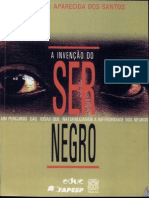 A Invenção Do Ser Negro