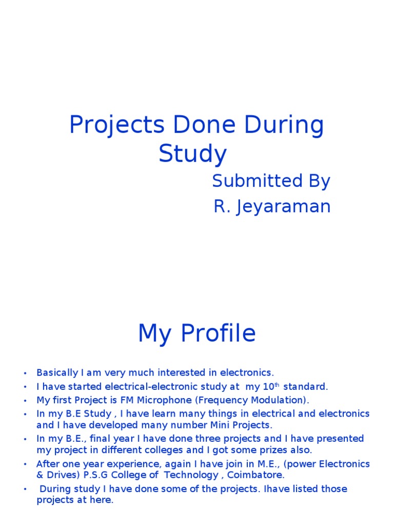 Projects Done During Study: Submitted by R. Jeyaraman | PDF | Science ...