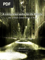 A Complexa Sedução Da Matrix - Augusto