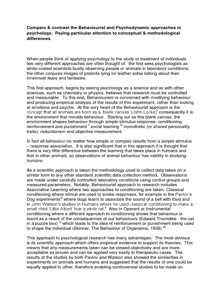 Compare & contrast the Behaviourist and Psychodynamic approaches in