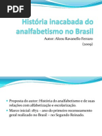 História Inacabada Do Analfabetismo No Brasil