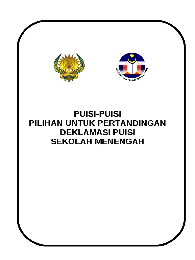 TEKS PERTANDINGAN DEKLAMASI PUISI DAN SYAIR SEKOLAH MENENGAH