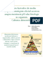 Proiect Chimie-Calitatea Alimentelor Si Influenta Factorilor de Mediu Asupra Sanatatii, Prin Efectul Acestora Asupra Mentinerii PH-ului Fiziologic in Organism.